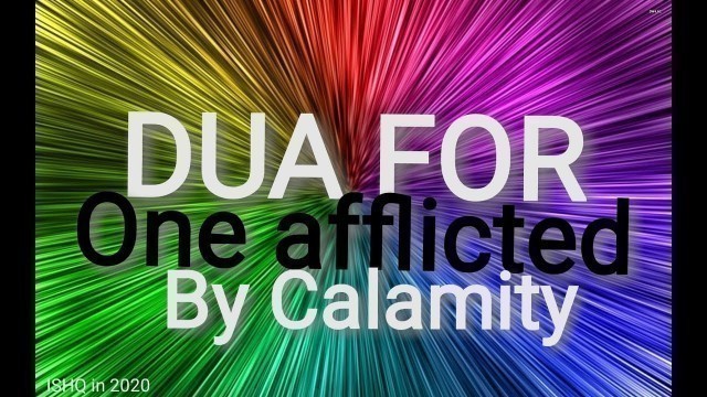 'DUA FOR ONE AFFLICTED BY CALAMITY | DUA WITH ENGLISH TRANSLATION | DUA LEARN 23 | DUA'