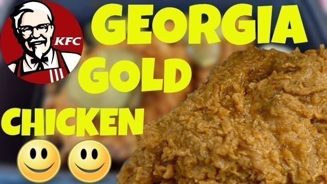 'KFC Georgia Gold Chicken Food Review'