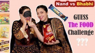 'GUESS The FOOD Challenge Between Nand & Bhabhi | Ayesha & Momina'