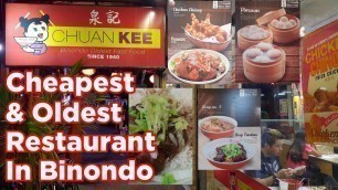 'CHUAN KEE / Oldest Restaurant in Binondo MURA na MASARAP pa | #foodtrip'