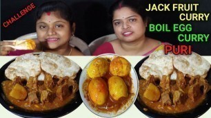 'JACK FRUIT CURRY EGG CURRY PURI EATING CHALLENGE || EATING COMPETITION || food family & more'