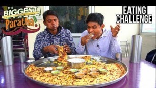 'World Biggest Paratha Eating Challenge | Big Paratha Eating Competition |Indian Food Challenge'