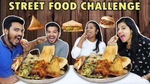 'INDIAN STREET FOOD CHALLENGE | MUMBAI,DELHI,AHMADABAD STREET FOOD EATING COMPETITION'