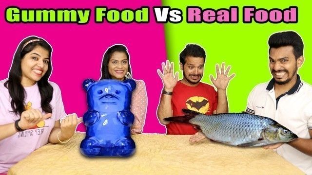 'Gummy Food Vs Real Food Eating Challenge | Gummy Food Vs Real Food Eating Competition'