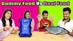 'Gummy Food Vs Real Food Eating Challenge | Gummy Food Vs Real Food Eating Competition'