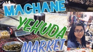 'EXPLORING MACHANE YEHUDA MARKET #JERUSALEM'
