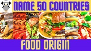 'Guess The Food Origin Country Quiz - 50 Countries | Food Trivia'