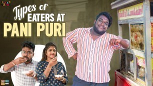 'Types of Eaters at Pani puri || Bumchick Bunty || Tamada Media'