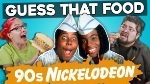 'GUESS THAT FOOD: 90\'s Nickelodeon Food! (In Real Life)'