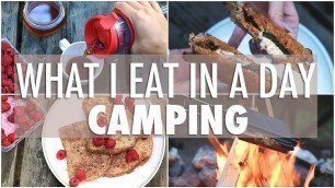 'WHAT I EAT IN A DAY while Camping | EASY & Healthy Meals'