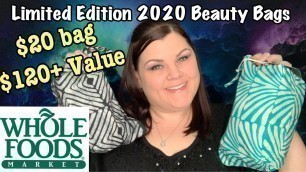 '✨NEW✨ Whole Foods Limited Edition Beauty Bags 2020 Unbagging'