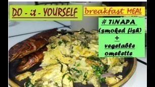 '#TINAPA #vegetableOMELETTE #ASMRfood DIY! BREAKFAST MEAL #2 #DOitYOURSELF #FOODchannel #pinoyALMUSAL'