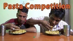 'Pasta Eating Competition | Pasta Challenge | Food Challenge India'