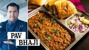 'Pav Bhaji | पाव भाजी | Mumbai Street food Pav Bhaji recipe | Chef Ajay Chopra Recipes'