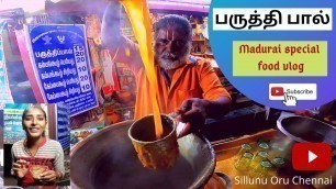 'Paruthipaal Kadai Madurai, Madurai street food, food vlog'