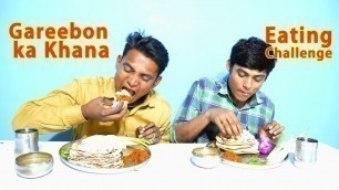 'Gareebon ka Khana Eating Challenge | Desi Khana Eating Competition | Food Challenge India'