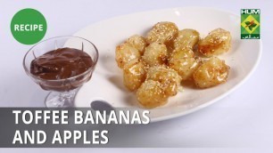 'Toffee Bananas and Apples  Recipe | Food Diaries |  Zarnak Sidhwa | Dessert'