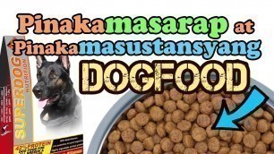 'WHAT IS THE BEST DOGFOOD BRAND??? Superdog Nutrition by Manalo K9 Product Review'