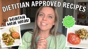 'DIETITIAN APPROVED RECIPES + TRADER JOES HAUL! HEALTHY RECIPES & EASY MEALS!'