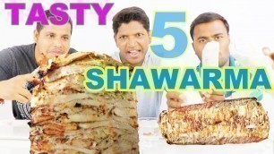 '5 CHICKEN SHAWARMA EATING CHALLENGE 