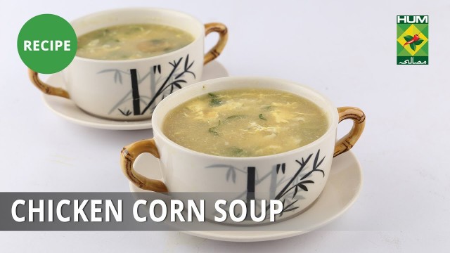 'Chicken Corn Soup Recipe | Food Diaries |  Zarnak Sidhwa | Appetizer'