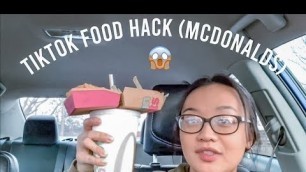 'TIK TOK FOOD HACK (MCDONALDS) IT ACTUALLY WORKS !!!!!! 