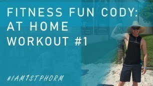 'At Home Workout Number 1 With Fitness Fun Cody'