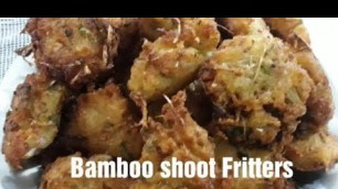 'TENDER BAMBOO SHOOT  FRITTERS /BAMBOO SPROUTS FRITTERS /KAREEL KE PAKODE'