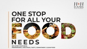 'H&H FOODS Brochure Presentation | Peelamedu, Coimbatore | Tamilnadu'