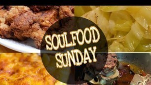 'COOKING W/LOVELY|| SOULFOOD SUNDAY'