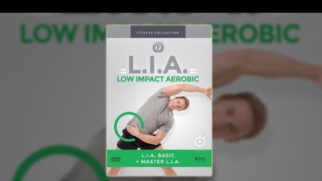 'L.I.A Low Impact Aerobic'