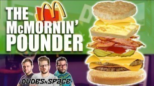 'McMornin\' Pounder - McDonald\'s Menu Hack! - Forbitten Love - Dudes N Space'