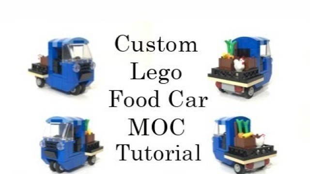 'LEGO 3 Wheeled Food Car Tutorial'