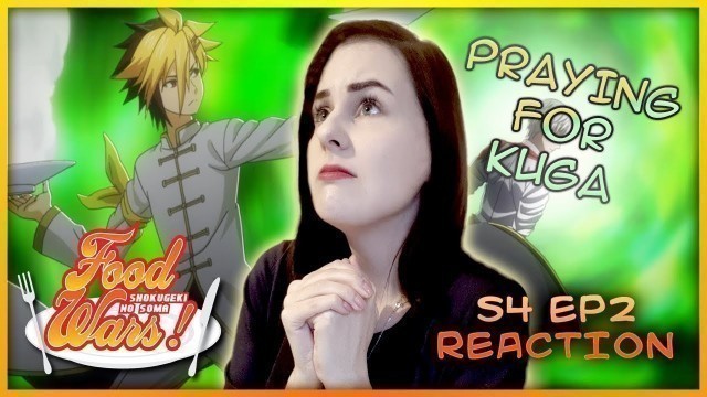 'Food Wars | Shokugeki no Soma - Season 4 Episode 2 REACTION'