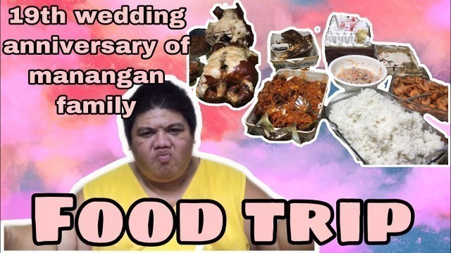 '19th wedding anniversary of manangan family & FOOD TRIP // IDOL JOEY'