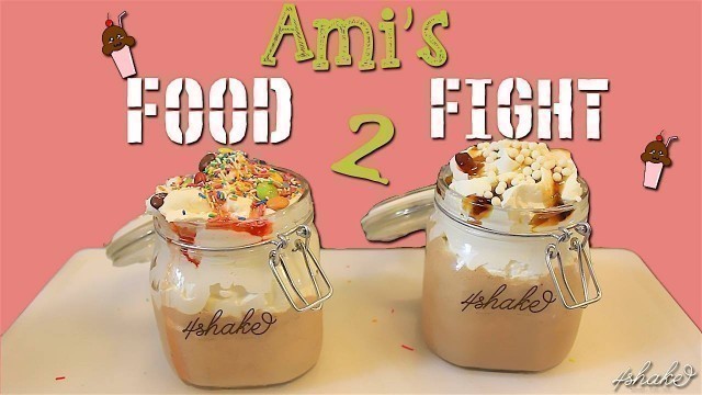 '♥ Ami\'s Food Fight ♥ - Maliatsis VS AnnaMaria ft Mikeius {4shake}'