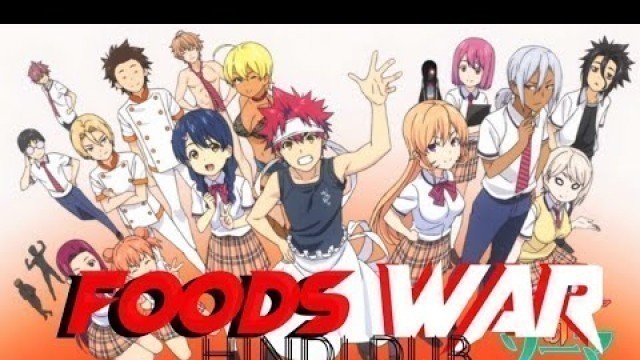 'Foods war in hindi Dub by secret dubbers||•Secret Dubbers•||new anime in hindi'