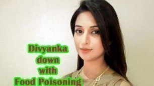 'Food poisoning hampers Divyanka Tripathi\'s shoot - TOI'