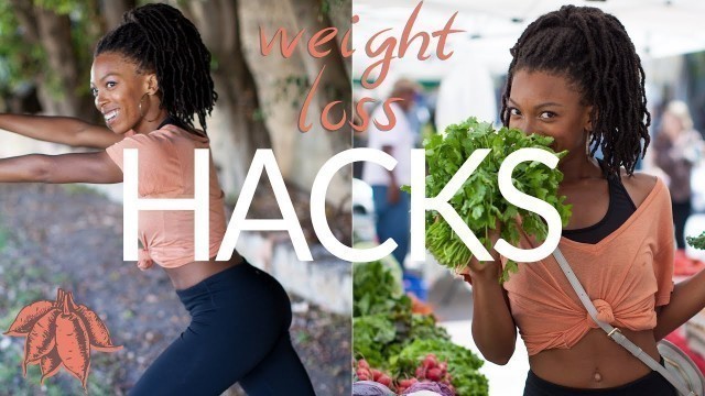 'Vegan Weight Loss Hacks | Drop it like it\'s hot 