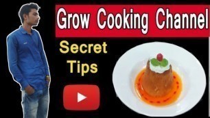 'How To Grow Cooking Channel | Growing Tips For Food Channels On Youtube ! Easy Mind Tech'