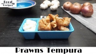 'Prawns Tempura | Shrimp Tempura | Batter Fried Prawns | Crispy Fried Prawns | Food Recipes'