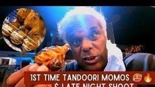 'Trying Tandoori Momos for the first time...Late Night Shoot'