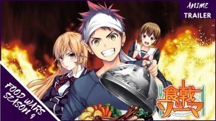 'Shokugeki no Soma Season 4 | Extended Trailer'