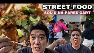 'STREET FOOD MANILA | PARES CART MORATO | SOLID NA PARES NA KINAKAINAN NG MGA GRAB AND PANDA RIDERS'