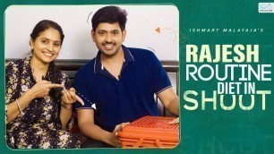 'Rajesh Routine Diet In Shoot || Ishmart Malayaja || Infinitum Media'