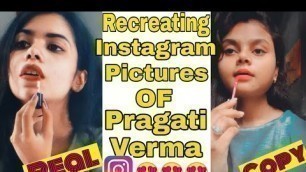 'I recreated instagram pictures of Pragati Verma || Nisha\'s World ||'