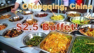 'Chinese Street Food in Chongqing | The Cheapest Buffet I\'ve ever tried ($2.5!)'