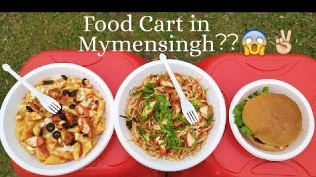 'Street food in Mymensingh | Street Food Cart in Mymensingh?? | Street food series | Episode-'