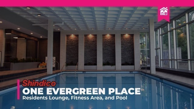 'Number One Evergreen Place | New Resident\'s Lounge, Fitness Area, and Pool | 2021'