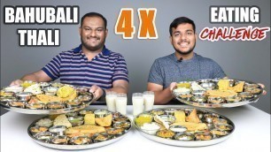 '4 X BAHUBALI THALI EATING CHALLENGE | Veg Thali Eating Competition | Food Challenge'